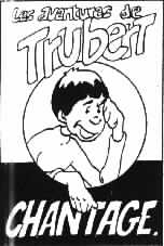 Trubert : Chantage